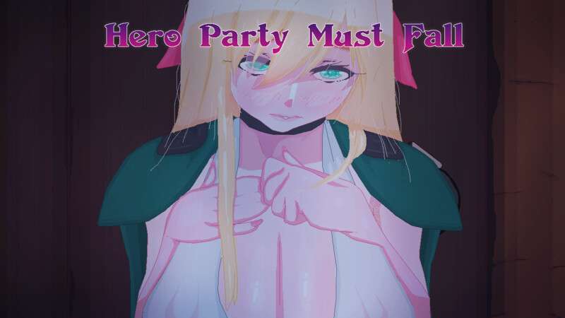 日系SLG/动态/汉化英雄派对必须陨落Hero Party Must Fall V0.5.6 内嵌AI汉化PC+安卓
