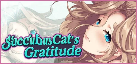 新作[亚洲风SLG作] 魅魔猫的报恩 Succubus Cat’s Gratitude Steam官中步兵版 