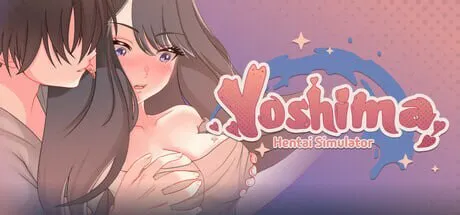 [互动SLG/同居/动态] 吉岛：合租生活 Yoshima: Hentai Simulator 官中步兵版