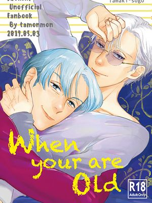 When you are old
