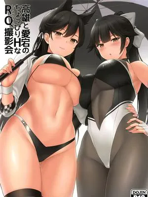 (COMIC1☆15) 高雄と愛宕のちょっぴりHなRQ撮影会 (アズールレーン) [中国翻訳]