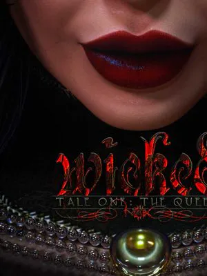 Wicked - Tale One: The Queen