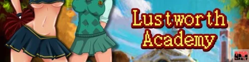 【欧美SLG/动态】欲望学院 Lustworth Academy 0.5.6c AI汉化版【PC+安卓/2.8G/更新】