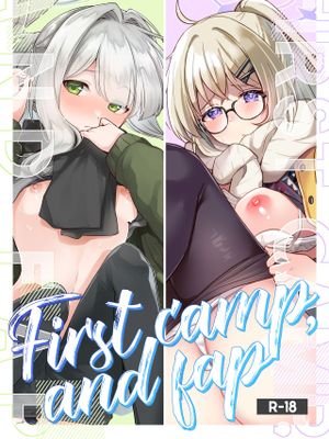 First camp,and fap