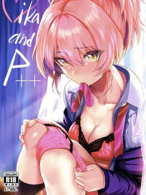 Mika and P++ (アイドルマスター シンデレラガールズ) [中国翻訳]