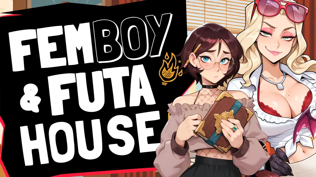 FEMBOY FUTA HOUSE: ANDROID DEMO