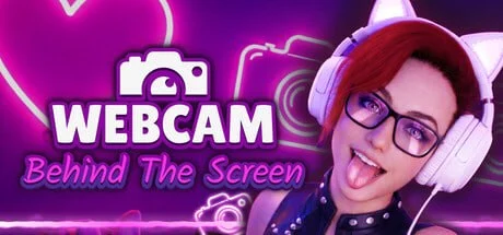 [3D/模拟/动态]网络摄像头：屏幕背后 WebCam: Behind The Screen 官中步兵[PC+安卓盖世]