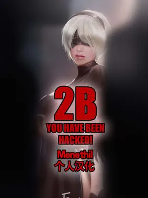 2B - You Have Been Hacked! (NieRAutomata)