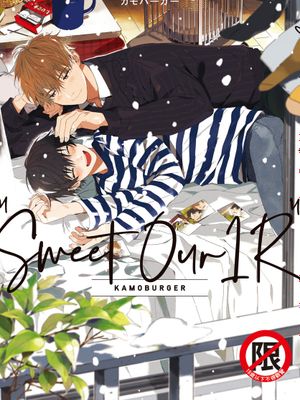 Sweet Our 1R 我们的甜蜜单人房