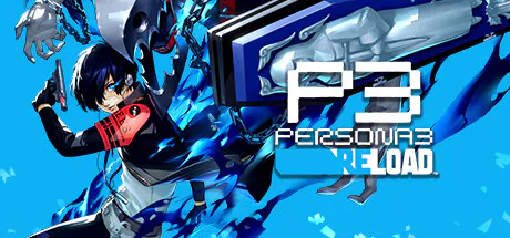女神异闻录3：ReloadPersona 3 Reload v1.07 绕D版 全DLC 中文免安装[百度/迅雷/夸克]