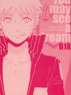 You may see a dream (NARUTO -ナルト-)